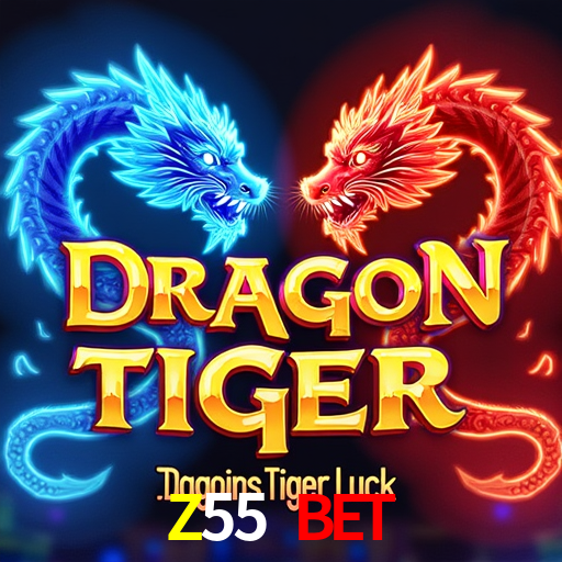 Z55 Bet,Z55 Game